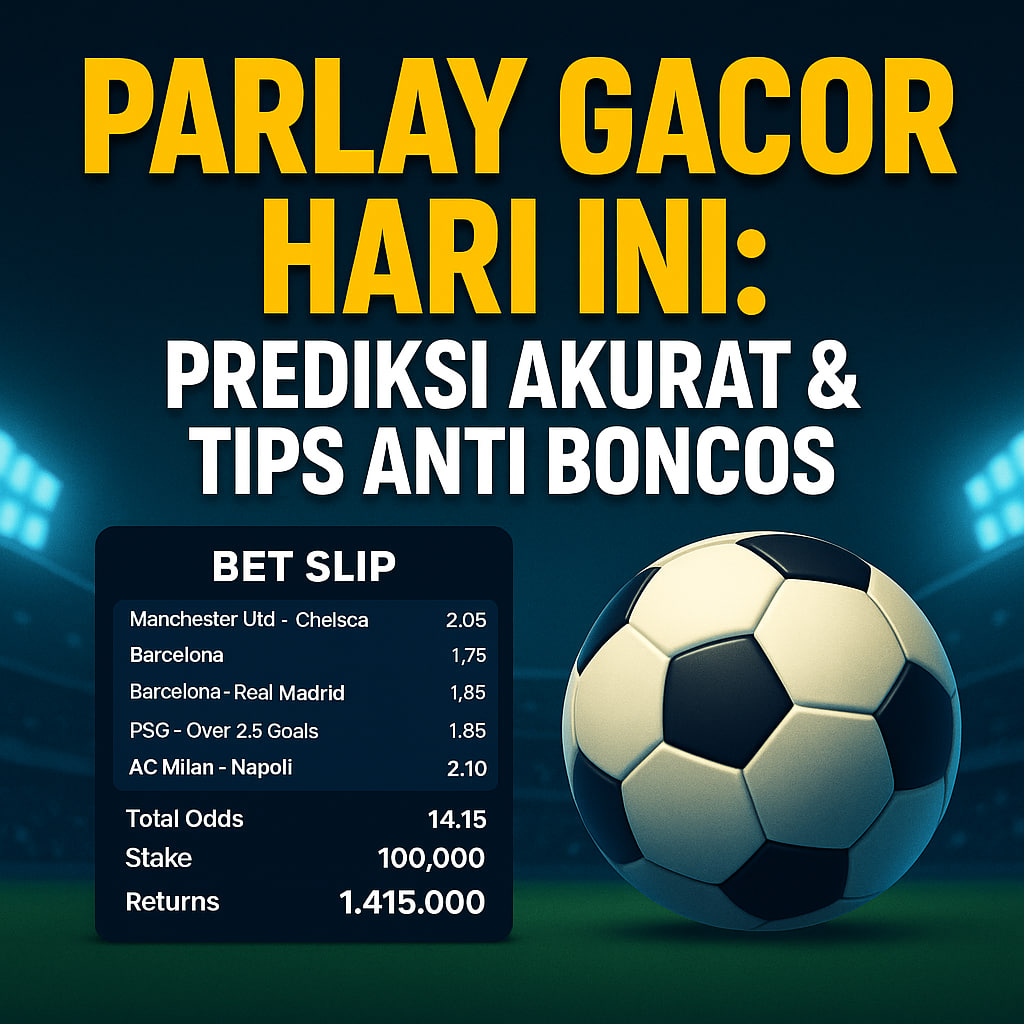 Parlay Gacor Hari Ini